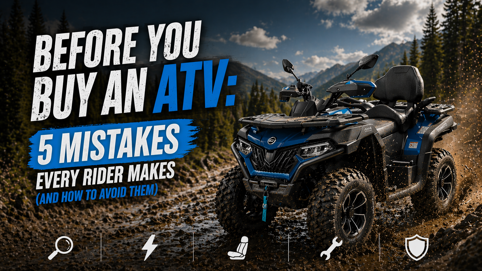 5 ATV Buying Mistakes to Avoid Before You Buy